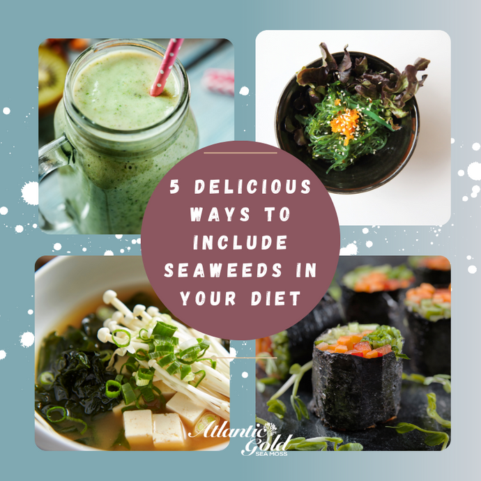 From Salads to Smoothies: 5 Delicious Ways to Include Seaweeds in Your Diet